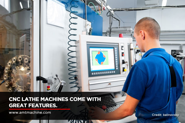 CNC lathe machines come with great features.