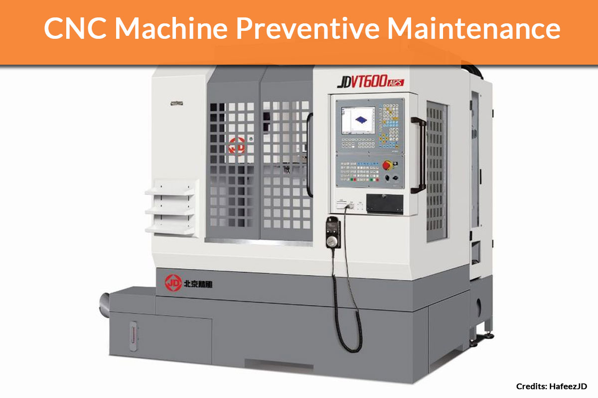 CNC Machine Preventive Maintenance